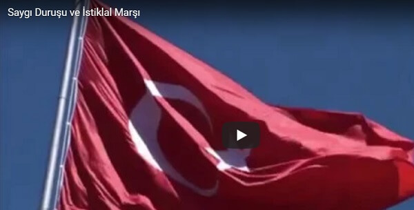 Saygı Duruşu ve İstiklal Marşı